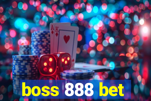 boss 888 bet